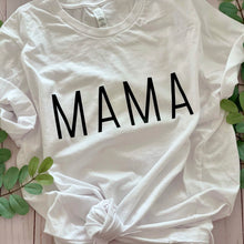 Load image into Gallery viewer, Mama T-Shirt, All Caps
