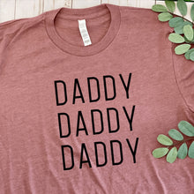 Load image into Gallery viewer, Triple Daddy Tee
